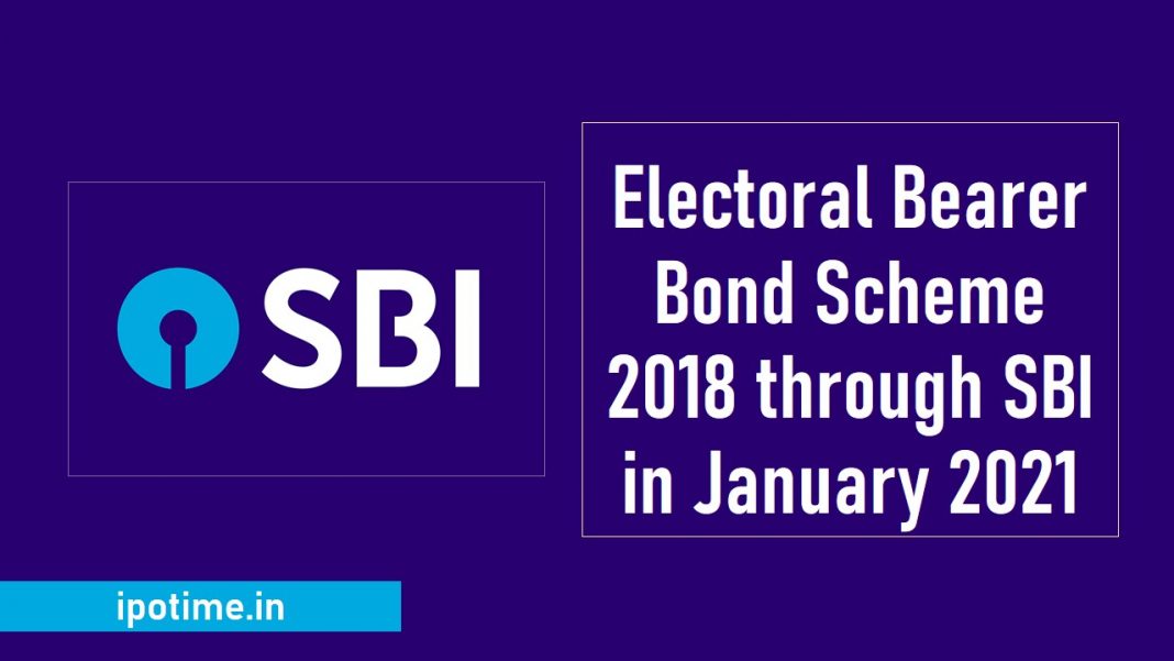 Electoral Bearer Bond Scheme 2018 Through SBI In January 2021