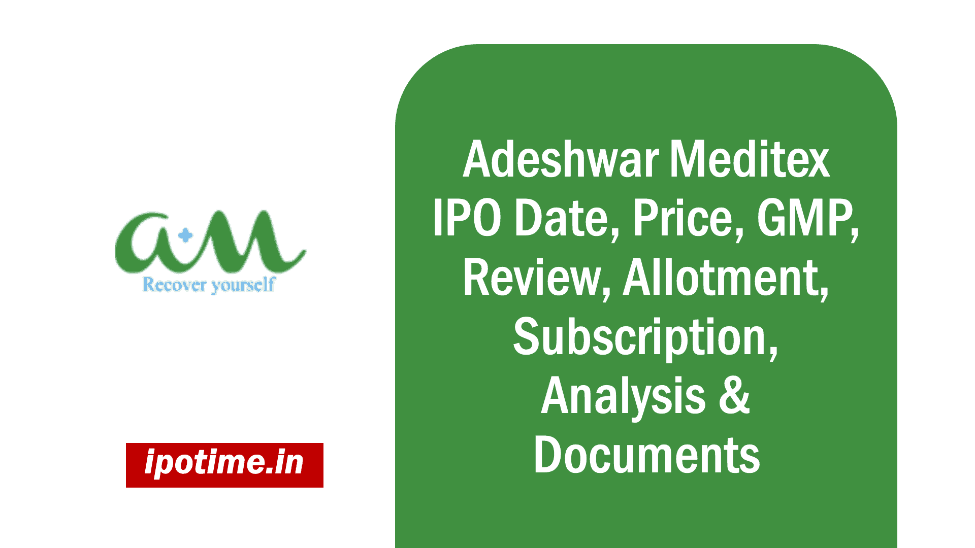 Adeshwar Meditex IPO
