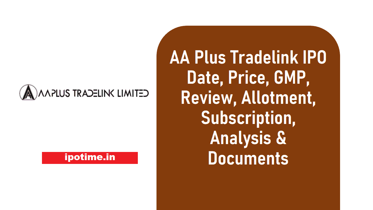 AA Plus Tradelink IPO