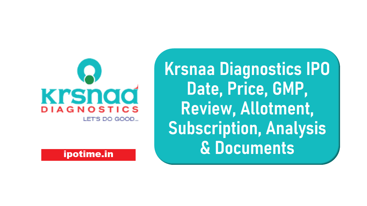Krsnaa Diagnostics IPO