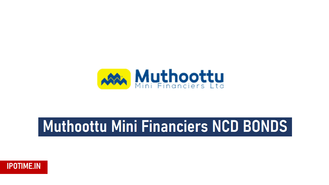 Muthoottu Mini Financiers NCD August 2021